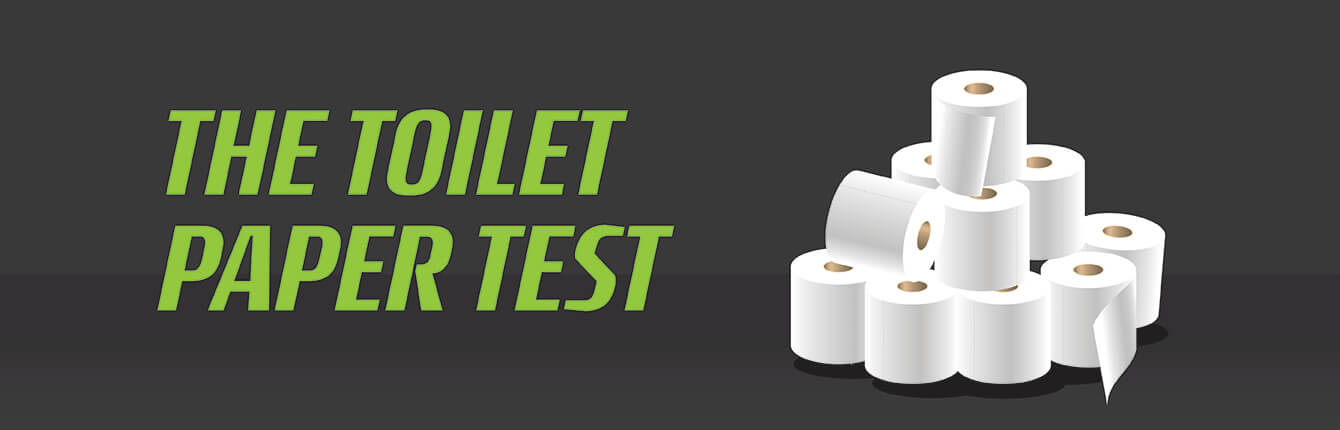 The Toilet Paper Test – What’s Best For Your Home Plumbing?