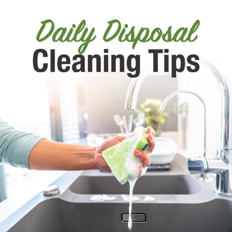 Daily Clean Tips for Your Garbage Disposal